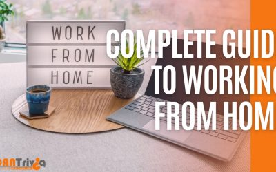 Complete Guide to Working From Home & How it Can Change Your Life